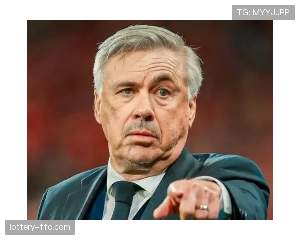 皇马与主帅安切洛蒂续约至2027年,粉碎其接手巴西国家队传言